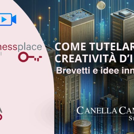 “Come tutelare la creatività d'impresa brevetti e idee innovative”