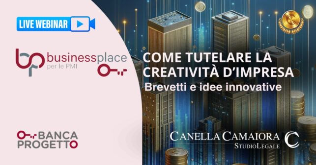 “Come tutelare la creatività d'impresa brevetti e idee innovative”